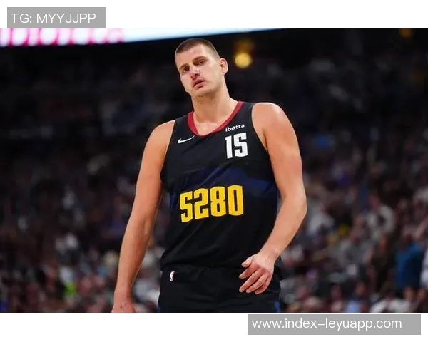 便士哈达威力挺约基奇称其从不敷衍比赛展现真实实力 便士哈达威力挺约基奇称其从不敷衍比赛展现真实实力